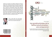 Les Grands Principes de La Faillite Transfrontalia]re: Une Comparaison 3841671640 Book Cover