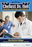 Chefarzt Dr. Holl 1765: Das Urteil der Kollegen