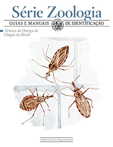 Vetores da doença de Chagas no Brasil - Galvão, Cleber