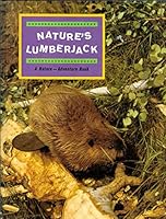 Nature's Lumberjack, A Nature-Adventure Book from Arizona Highways Magazine B01BIFZ172 Book Cover