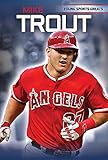 Mike Trout (Young Sports Greats)