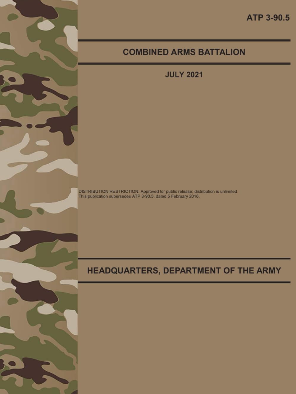 ATP 3-90.5 Combined Arms Battalion - Jul. 2021
