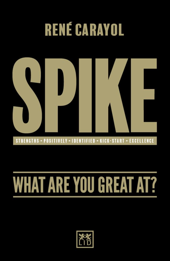 Spike: What are You Great at?-Rene Carayol