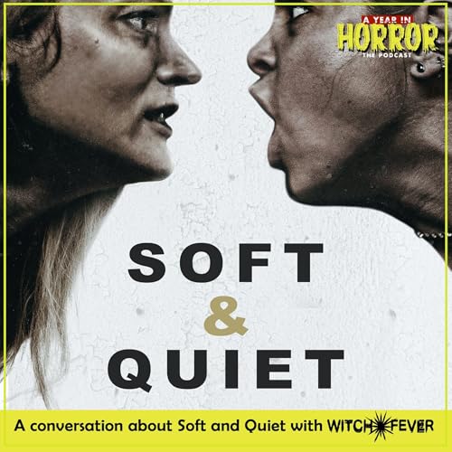 Soft & Quiet (2022) w/ Witch Fever