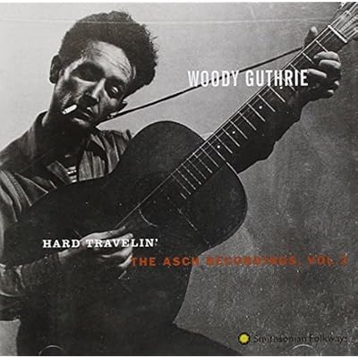 Hard Travelin' - The Asch Recordings, Vol.3