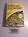 Produktbild 111 Gründe, Borussia Dortmund zu lieben: Eine Liebeserklärung an den großartigsten Fußballverein der Welt