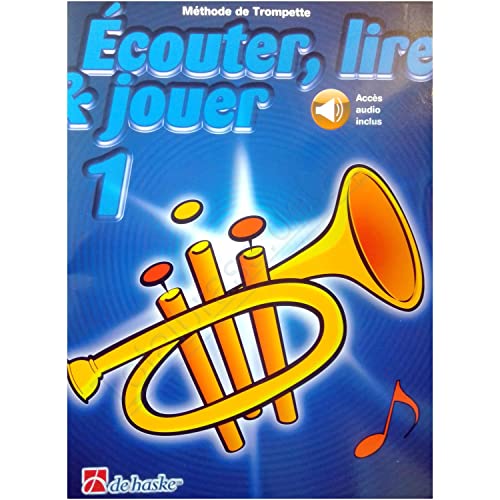 Écouter, Lire & Jouer 1 Trompètte + accès audio ISBN 9789043163040 Cover