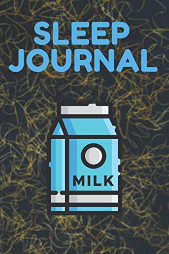 Sleep Journal: Track All You Want Like, REM Of Sleep, Sleep No More, Trazodone Sleep, Sleep Spanish, Best Sleep Position (6 x 9 Inches 120 Pages)
