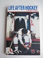 Life After Hockey 0961903309 Book Cover