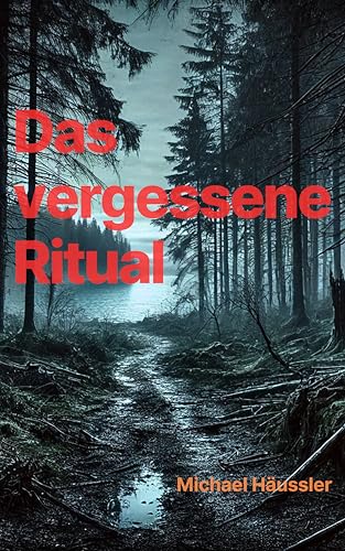 Das vergessene Ritual (German Edition)