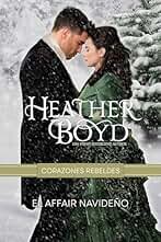 El Affair Navideño (Corazones Rebeldes nº 3)