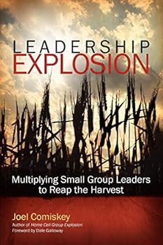 Paperback Leadership Explosion: Multiplying Cell Group Leaders to Reap the Harvest Book