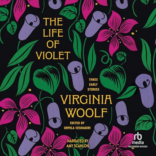 The Life of Violet Audiolivro Por Virginia Woolf, Urmila Seshagiri - editor capa