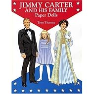 Jimmy Carter and His Family Paper Dolls (Dover President Paper Dolls)