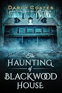 The Haunting of Blackwood House