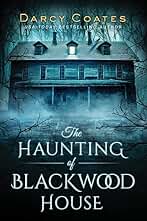 The Haunting of Blackwood House