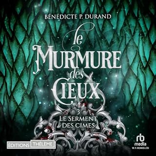Couverture de Le murmure des Cieux - Le Serment des cimes T3