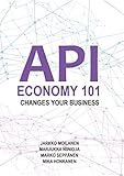 API Economy 101: Changes Your Business