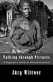 Talking through Pictures: A Beginner's Guide to Photojournalism