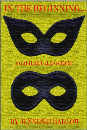 Amazon.com: In The Beginning... A Galilee Falls Short eBook : Harlow,  Jennifer: Kindle Store