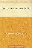 kirchbacher chor  Der Leiermann von Berlin
