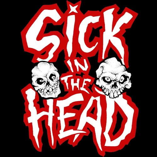Sick in the Head