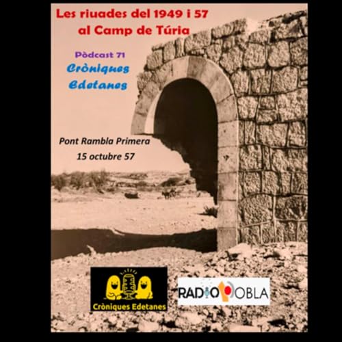 Les riuades del 1949 i 57 al Camp de T&uacute;ria