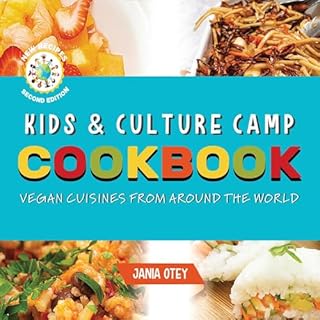 Kids & Culture Camp Cookbook Audiobook By Jania Otey cover art