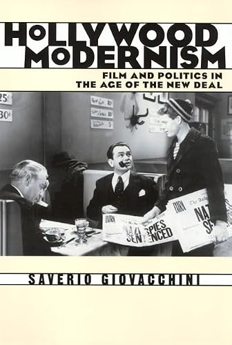Hollywood Modernism: Film and Politics in the Age of the New Deal (Culture and the Moving Image)