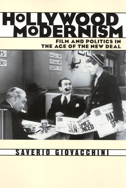 Hollywood Modernism: Film and Politics pour comprendre enfin les liens entre cinéma et pouvoir