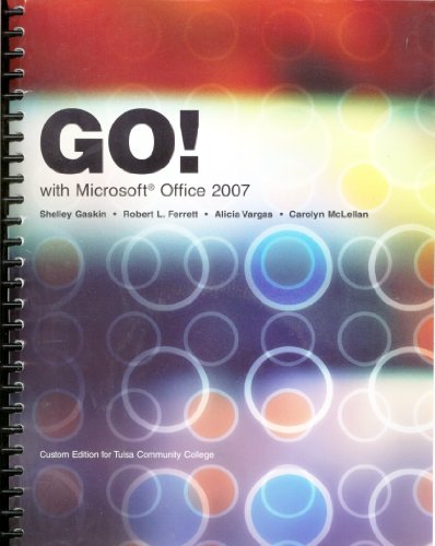  Go! With Microsoft Office 2007 for Tulsa Community College WITH CD.