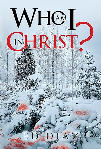 Who am I in Christ?