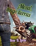 tierra rosa ruben dario  ¡Moza!, tengo tierras (Comedia erótica)