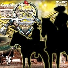Shootout at Gold Creek [Dramatized Adaptation] Audiolibro Por William W. Johnstone arte de portada