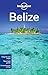 Lonely Planet Belize (Country Travel Guide)