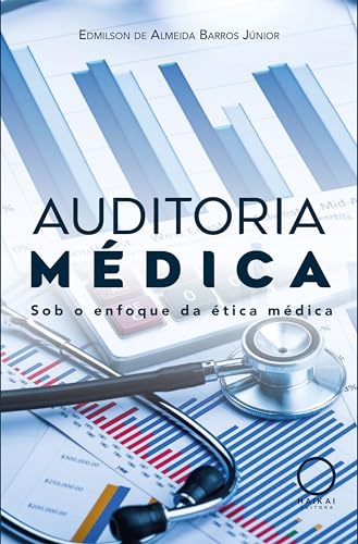 Auditoria Médica:: sob o enfoque da ética médica