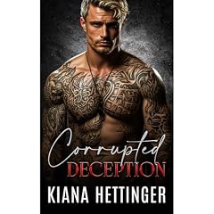 Corrupted Deception Audiolibro Por Kiana Hettinger arte de portada