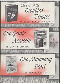 The Case of the Troubled Trustee / The Gentle Assassin / The Malabang Pearl