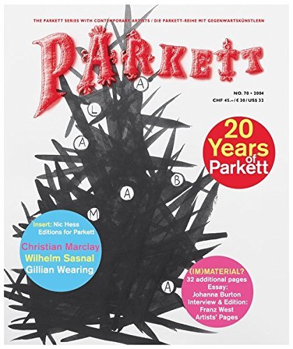 Parkett No. 70 Christian Marclay, Wilhelm Sasnal, Gillian Wearing, Plus Franz West (The Parkett Series) by Not Available (2004-07-02)