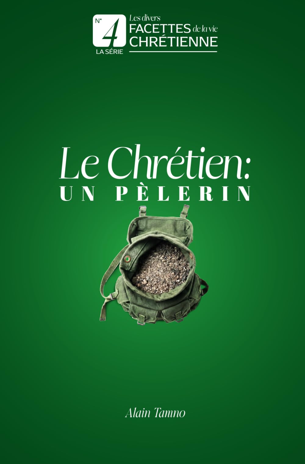 Le Chrétien : Un Pèlerin (Les diverses facettes de la vie chrétienne)