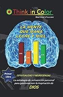 LA MENTE QUE MANA LECHE Y MIEL: LIBRO 1 Fase Introductoria B08Q6VGMSG Book Cover