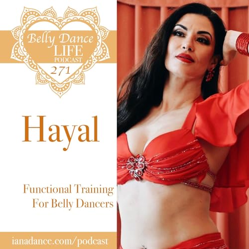 Ep 271. Hayal: Functional Training For Belly Dancers Podcast Por  arte de portada