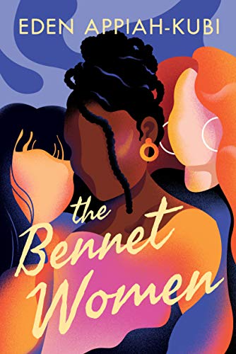 The Bennet Women by [Eden Appiah-Kubi]