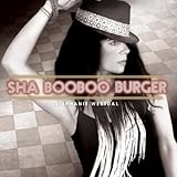 Sha Booboo Burger