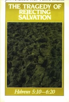 Paperback The Tragedy of Rejecting Salvation (John MacArthur's Bible Studies) Book