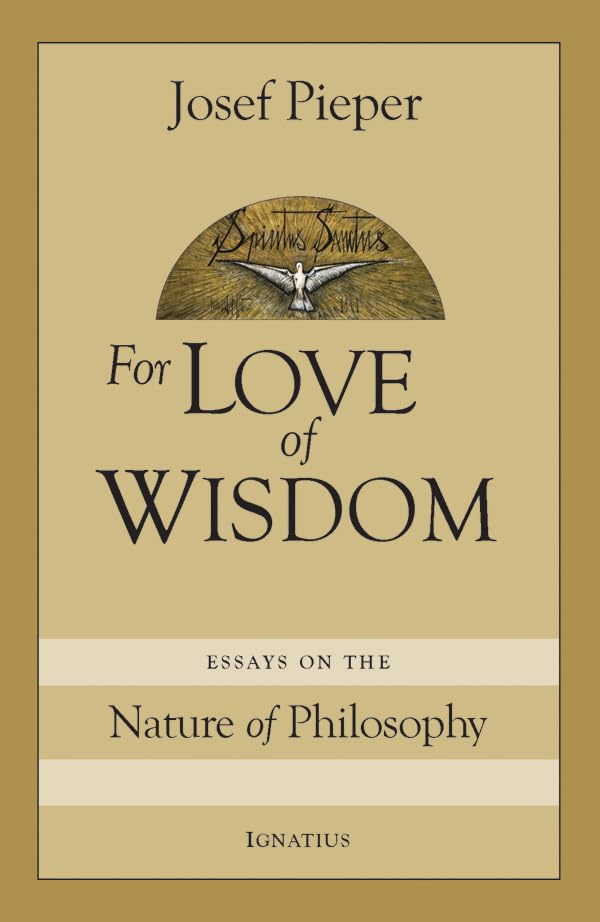 For Love of Wisdom: Essays on the Nature of Philosophy