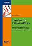 Il registro unico d'impianto elettrico. Verifica e registrazione obbligatoria della manutenzione degli impianti elettrici per più anni ai sensi del D.Lgs. n. 81/2008