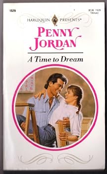 Paperback A Time to Dream (Harlequin Presents, No 1529) Book