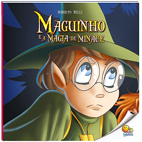Maguinho (Volume 5): Maguinho e a Magia de Minace (Nível 4 / Paradidáticos Todolivro):