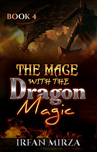 The Mage with the Dragon Magic: Book 4